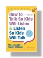 How to Talk So Kids Will Listen & Listen So Kids Will Talk - Book